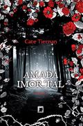 Ler Amada imortal - Amada imortal - vol. 1, do autor Cate Tiernan Ler Amada imortal - Amada imortal - vol. 1, do autor Cate Tiernan