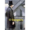 Ler O Burguês, do autor Franco Moretti Ler O Burguês, do autor Franco Moretti