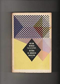 História da Burguesia Brasileira 3ª edição, do autor Nelson Werneck