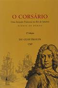 Ler O Corsário, do autor Du Guaytrouin