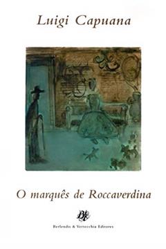 O marquês de Roccaverdina, do autor Luigi Capuana