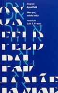 Ler Meu pai, minha mãe, do autor Aharon Appelfeld