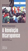 Ler A Revolução Nicaraguense, do autor Matilde Zimmermann