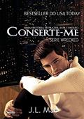 Ler Conserte-me (Wrecked Livro 2), do autor J. L. Mac