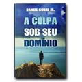 Ler Culpa Sob o Seu Domínio, do autor Daniel Godri Jr