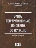 Ler Danos Extrapatrimoniais no Direito do Trabalho, do autor Flaviana Rampazzo. Soares