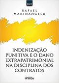 Ler INDENIZAÇÃO PUNITIVA E O DANO EXTRAPATRIMONIAL NA DISCIPLINA DOS CONTRATOS - 1ª ED - 2022, do autor Rafael Marinangelo Ler INDENIZAÇÃO PUNITIVA E O DANO EXTRAPATRIMONIAL NA DISCIPLINA DOS CONTRATOS - 1ª ED - 2022, do autor Rafael Marinangelo