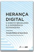 Ler Herança Digital: O Direito Brasileiro e a Experiência Estrangeira - 2ª Ed. - 2022, do autor Fernanda Mathias de Souza Garcia