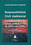 Ler Responsabilidade Civil Ambiental: As Dimensões Do Dano Ambiental No Direito Brasileiro, do autor Annelise Monteiro Steigleder Ler Responsabilidade Civil Ambiental: As Dimensões Do Dano Ambiental No Direito Brasileiro, do autor Annelise Monteiro Steigleder