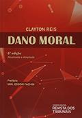 Ler Dano Moral - 6ª Edição (2019), do autor Clayton Reis