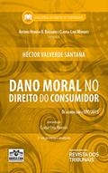 Ler Dano Moral no Direito Do Consumidor de acordo com o CPC/2015, do autor Héctor Valverde Santana Ler Dano Moral no Direito Do Consumidor de acordo com o CPC/2015, do autor Héctor Valverde Santana