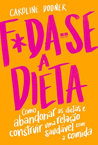 Ler F*da-se a dieta, do autor Caroline Dooner Ler F*da-se a dieta, do autor Caroline Dooner