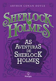 As aventuras de Sherlock Holmes, do autor Arthur Conan Doyle