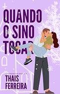 Ler Quando o sino tocar (Holidays), do autor Thais Ferreira