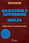 Ler Adjetivos e advérbios em inglês: Adjectives and Adverbs, do autor Elisabeth Prescher Ler Adjetivos e advérbios em inglês: Adjectives and Adverbs, do autor Elisabeth Prescher