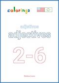 Ler Adjetivos em Inglês (2-6): Livros de Exercícios para Aprender Inglês em Casa - Coloringa (Aprender Inglês Do Iniciante ao Avançado Coleção Completa Coloringa Livro 21), do autor Matheus Loures