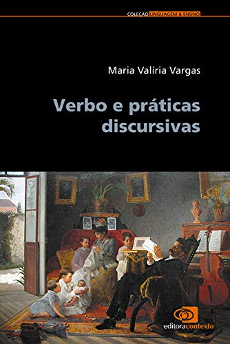 Ler Verbo e práticas discursivas, do autor Maria Valiria Vargas