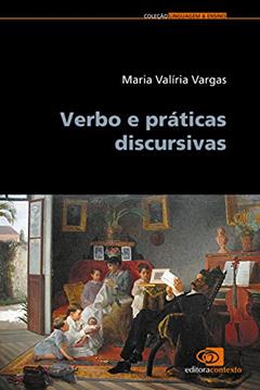 Verbo e práticas discursivas, do autor Maria Valiria Vargas