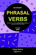 Ler Dictionary of Phrasal Verbs: aprenda os principais phrasal verbs, adjetivos e substantivos deles derivados!, do autor Diego Rocha