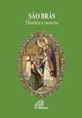 Ler São Brás: história e novena, do autor Celina Helena Weschenfelder Ler São Brás: história e novena, do autor Celina Helena Weschenfelder