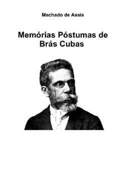 Memórias Póstumas de Brás Cubas, do autor Machado de Assis