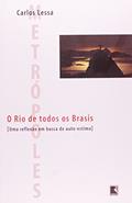 Ler O Rio De Todos Os Brasis, do autor Carlos Lessa