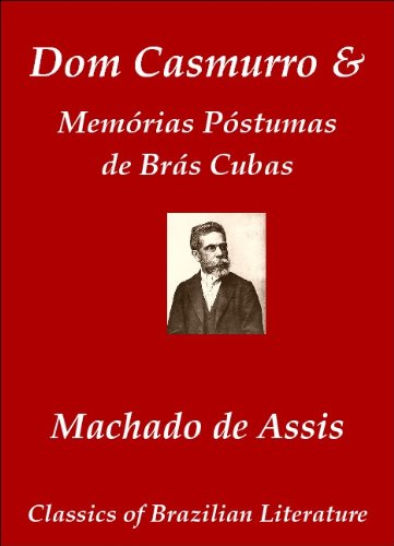 Dom Casmurro / Memórias Póstumas de Brás Cubas (Classics of Brazilian Literature Livro 17), do autor Machado de Assis