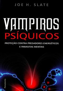 Vampiros Psíquicos, do autor Joe H. Slate