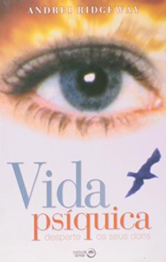 Vida Psíquica, do autor Andrei Ridgeway