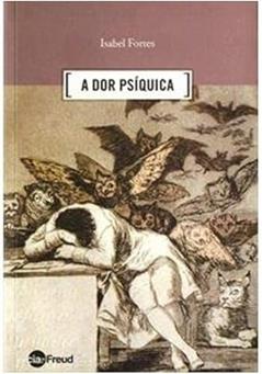 A dor Psíquica, do autor Isabel Fortes