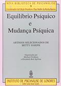 Equilíbrio Psíquico e Mudança Psíquica, do autor Betty Joseph