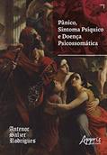 Ler Pânico, sintoma psíquico e doença psicossomática, do autor Antenor Salzer Rodrigues