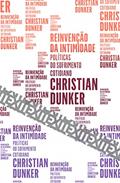 Ler Reinvenção da intimidade: Políticas do sofrimento cotidiano, do autor Christian Dunker