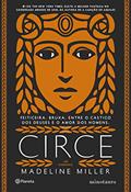 Ler Circe (Sucesso do TikTok): Feiticeira. Bruxa. Entre o castigo do Deuses e o amor dos homens - 2ª Edição, do autor Madeline Miller