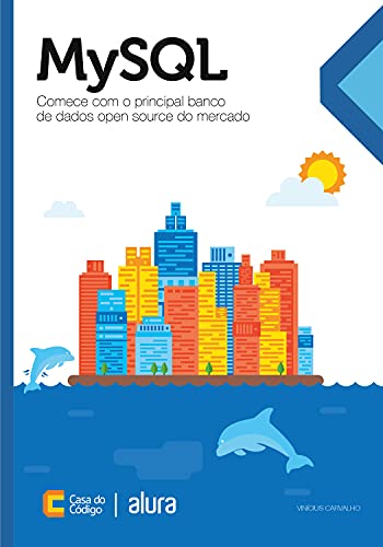 Ler MySQL: Comece com o principal banco de dados open source do mercado, do autor Vinícius Carvalho