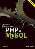 Ler Construindo Aplicações web com PHP e MySQL, do autor André Milani