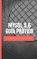 Ler MySQL 5.6 - Guia Prático: Edição Revisada, do autor Rodrigo Ribeiro Ler MySQL 5.6 - Guia Prático: Edição Revisada, do autor Rodrigo Ribeiro