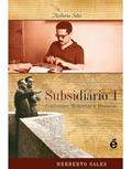 Ler Subsidiario 1 - Confissões, Memórias & Histórias, do autor Herberto Salles