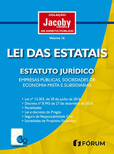 Ler Lei das estatais: Estatuto jurídico empresas públicas, sociedades de economia mista e subsidiárias, do autor Murilo Jacoby Fernandes Ler Lei das estatais: Estatuto jurídico empresas públicas, sociedades de economia mista e subsidiárias, do autor Murilo Jacoby Fernandes