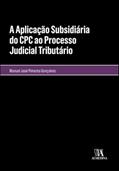 Ler A Aplicação Subsidiária do CPC ao Processo Judicial Tributário, do autor Manuel José Pimenta Gonçalves Ler A Aplicação Subsidiária do CPC ao Processo Judicial Tributário, do autor Manuel José Pimenta Gonçalves