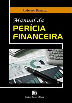 Manual da Perícia Financeira, do autor Anderson Fumaux