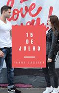 Ler 15 de Julho, do autor Fanny Ladeira