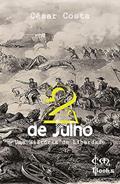 Ler 2 de Julho - Uma história de liberdade, do autor César Costa
