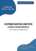 Ler Superendividamento e Solução de Dívidas : Lei n.º 14.181, de 1º de Julho de 2021, do autor Robson Souto