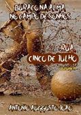 Ler Rua Cinco de Julho, do autor Antonio Auggusto João Ler Rua Cinco de Julho, do autor Antonio Auggusto João
