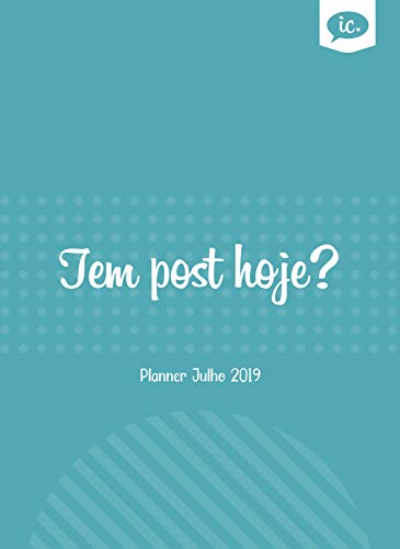 Ler Planner Mensal para Influenciadores - Julho 2019, do autor Polyanna Wasieleswki