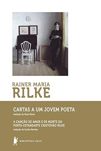 Ler Cartas a um jovem poeta, do autor Rainer Maria Rilke