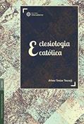 Ler Eclesiologia católica, do autor Arlene Denise Bacarji
