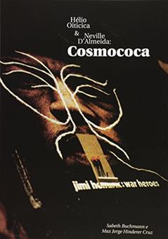 Hélio Oiticica e Neville D'Almeida. Cosmococa, do autor Sabeth Buchmann