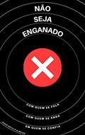 Ler Não Seja Enganado: Com quem se fala, com quem se anda, com quem se confia, do autor Josué Brito D'Almeida
